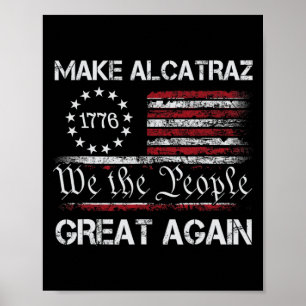 Póster Hacer a Alcatraz grande de nuevo divertido Trump A