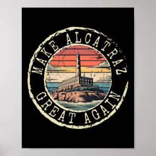 Póster Hacer a Alcatraz grande de nuevo divertido Trump A