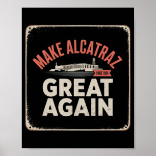 Póster Hacer a Alcatraz grande de nuevo Trump 2025 Divert
