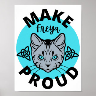 Póster Hacer a Freya Orgulloso Poster (Light Cat Edition)
