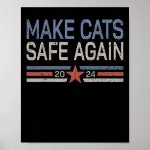 Póster Hacer A Los Gatos Seguros De Nuevo, Divertido Prop