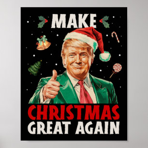 Póster Hacer a los Navidades grandes de nuevo graciosos T