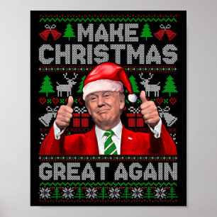 Póster Hacer a los Navidades grandes de nuevo graciosos T