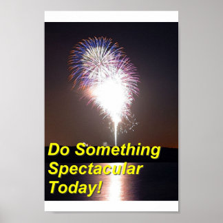 Póster Hacer algo espectacular