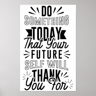 Póster Hacer algo hoy en día, cuestión motivacional