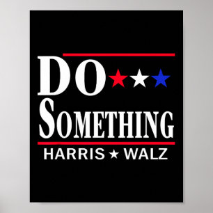 Póster Hacer algo Michelle Obama Kamala Harris Tim Whei