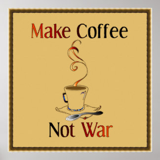 Póster Hacer Café, No Guerra