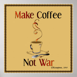 Póster Hacer Café, No Guerra