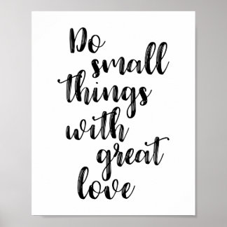 Póster Hacer cosas pequeñas con gran Poster de amor