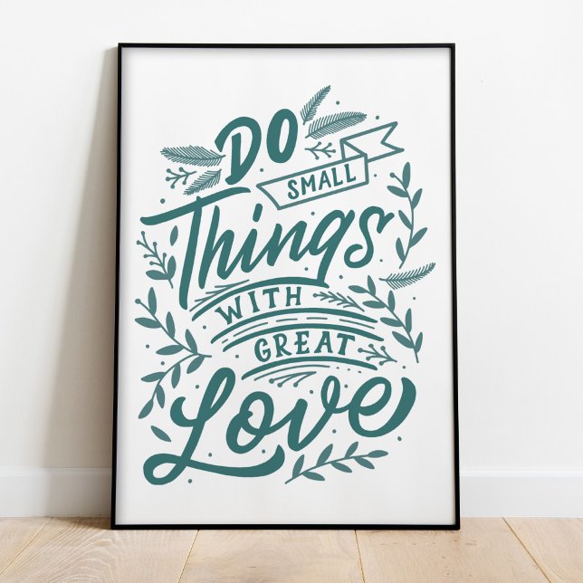 Póster Hacer cosas pequeñas - Poster de citas Inspiradora (Do Small Things - Inspirational Quote Poster in a black frame against white wall.)
