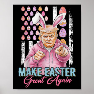 Póster Hacer de la Pascua una vez más divertida a Trump B