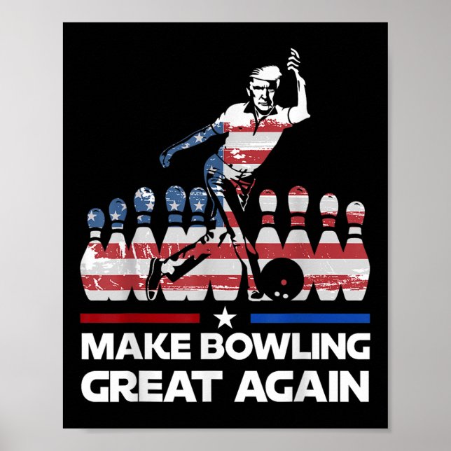 Póster Hacer de los bolos un lugar nuevo divertido a Trum (Frente)