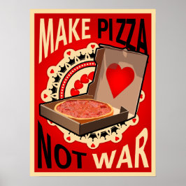 PÓSTER HACER DE PIZZA NO POSTER DE GUERRA