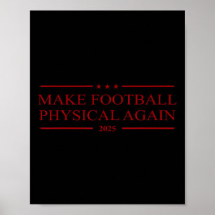 Póster Hacer del fútbol algo físico de nuevo 2025
