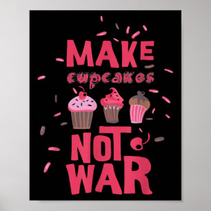 Póster Hacer el pastel no la guerra