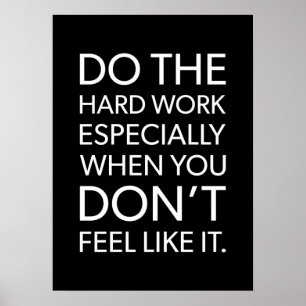 Póster Hacer el trabajo duro - Éxito y motivación del gim