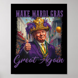 Póster Hacer grande al Mardi Gras de nuevo Trump