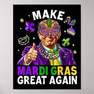 Póster Hacer grande al Mardi Gras de nuevo Trump