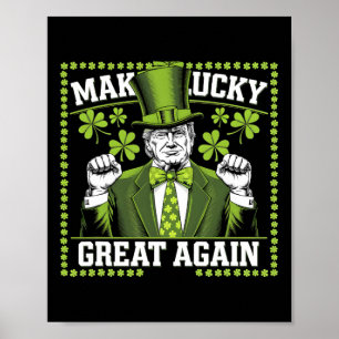 Póster Hacer la suerte grande de nuevo Trump St. Patrick'
