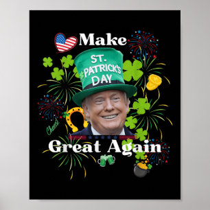 Póster Hacer que el Día de San Patricio sea una gran cami