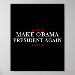 Póster Hacer que el presidente de Obama vuelva a ser una 