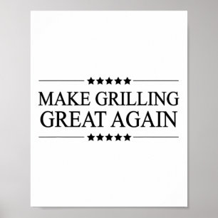 Póster Hacer Que La Parrilla Sea Grande De Nuevo Un Regal