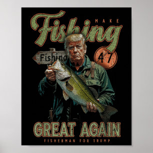 Póster Hacer Que La Pesca Sea Grande Otra Vez Divertida P