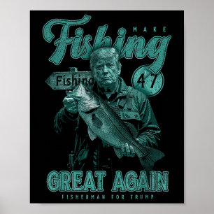 Póster Hacer Que La Pesca Sea Grande Otra Vez Divertida P