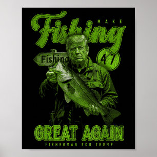 Póster Hacer Que La Pesca Sea Grande Otra Vez Divertida P