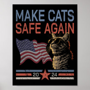 Póster Hacer que los gatos vuelvan a estar seguros es gra