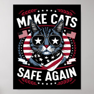 Póster Hacer Que Los Gatos Vuelvan A Estar Seguros Los Ga