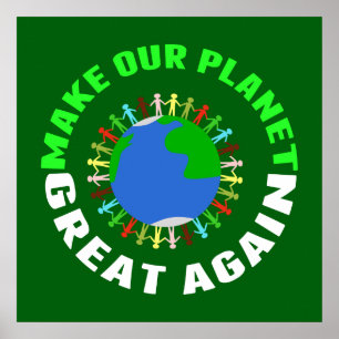 Póster Hacer que nuestro planeta vuelva a ser grande