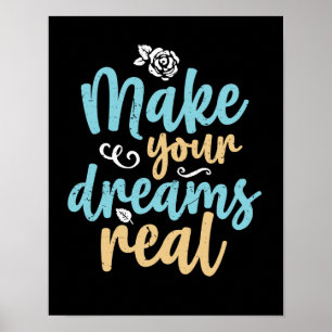Póster Hacer que tus sueños sean verdaderas citas Inspira