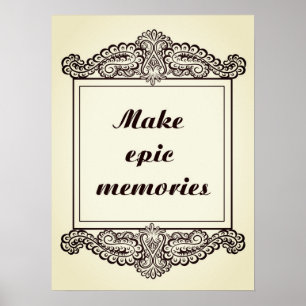 Póster Hacer recuerdos épicos - Citas positivas