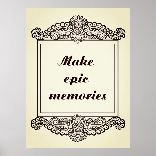 Póster Hacer recuerdos épicos - Citas positivas (Frente)