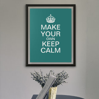 Póster Hacer su propio Poster de mantener la calma (plant