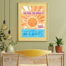 Haces de este mundo un lugar más brillante Poster