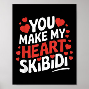 Póster Haces Que Mi Corazón Sea Día de San Valentín De Sk
