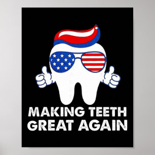 Póster Haciendo que los Dientes Sean Geniales de Nuevo Di