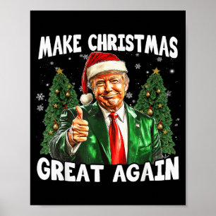 Póster Haga la Navidad Grande Otra Vez Divertido Santa Tr