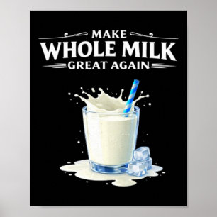 Póster Haga que la leche entera vuelva a ser grandiosa Tr