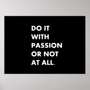 Póster Hágalo con pasión o para nada