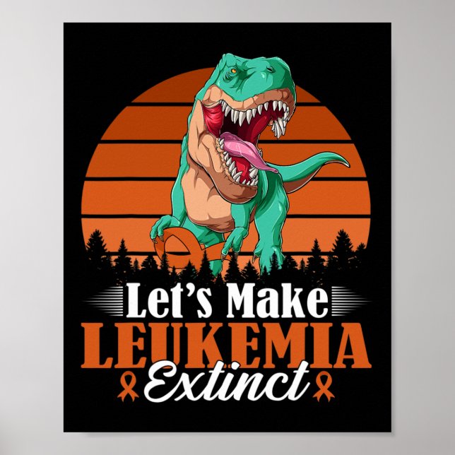 Póster Hagamos que la leucemia extinga los dinosaurios sa (Frente)