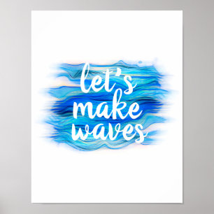Póster hagamos que las olas sean acuarelas azules y blanc