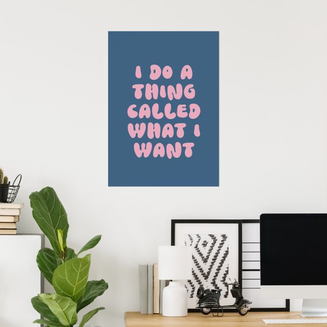 Póster Hago algo llamado lo que quiero (Oficina en casa)
