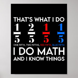 Póster Hago Matemáticas Y Sé Cosas Matemáticas Geek Estud