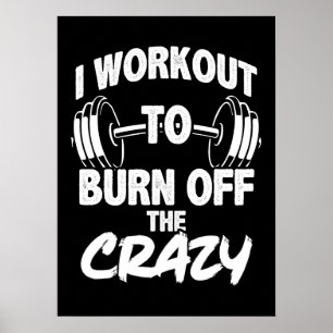 Póster Hago Mi Trabajo Para Quemar De La Loca - Gimnasio