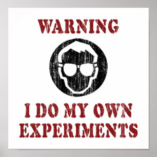 Póster Hago mis Propios Experimentos - Grunge de Científi