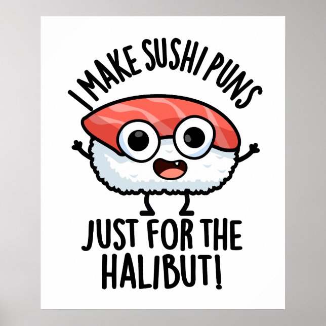 Póster Hago Pernos De Sushi Solo Para El Bollo De Comida  (Frente)