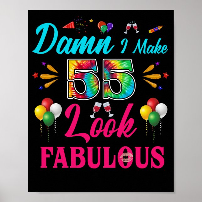 Póster Hago que 55 luzca fabuloso cumpleaños número 55 (Frente)